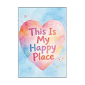 My Happy Place Heart Poster