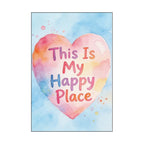 My Happy Place Heart Poster