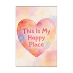 My Happy Place Heart Poster